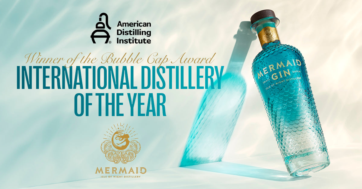 Isle of Wight Distillery, home of Mermaid Gin — winner of the American Distilling Institute's International Bubble Cap Award and named 2026 International Distillery of the Year